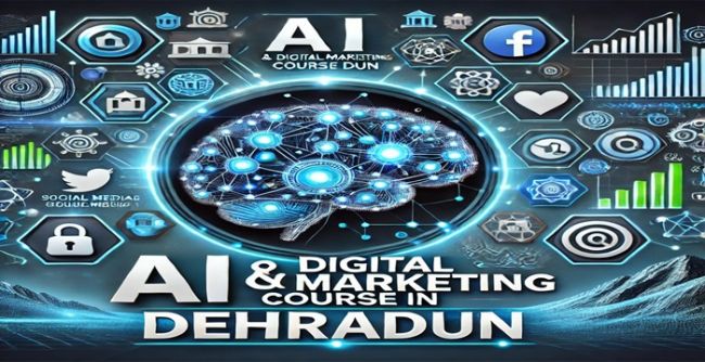 AI and Digital Marketing Course in Dehradun